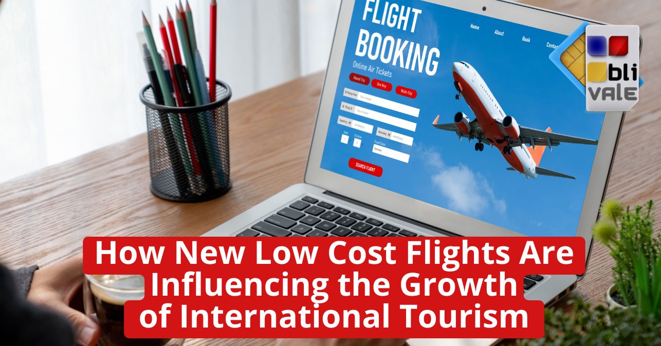 blivale_image_en_New Low Cost Flights_643x337 How New Low Cost Flights Are Influencing the Growth of International Tourism